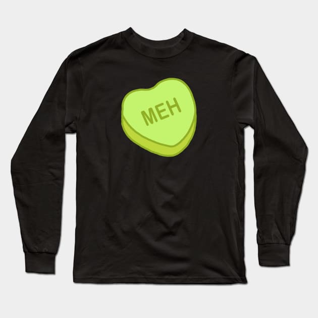 Conversation Hearts - MEH - Valentines Day Long Sleeve T-Shirt by NOSSIKKO